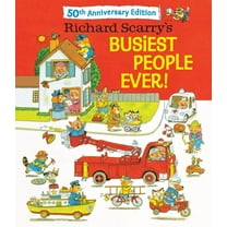 Richard Scarry's Busiest People Ever! 50th Anniversary Edition, (Hardcover)