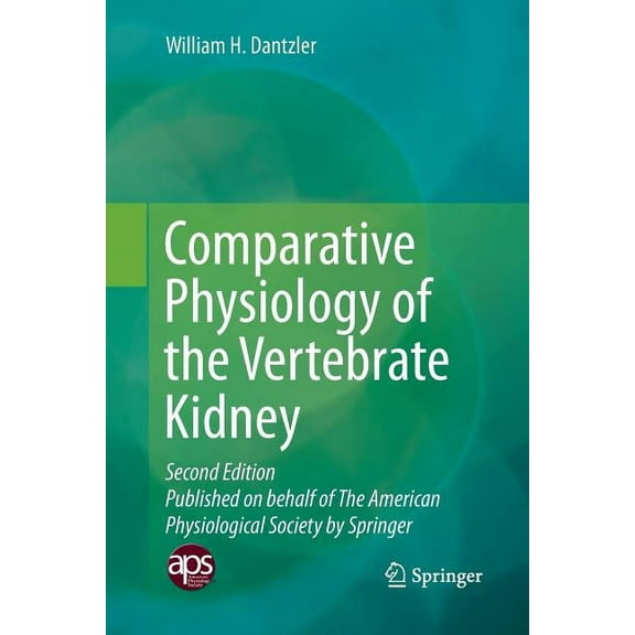 Comparative Physiology of the Vertebrate Kidney, (Paperback)