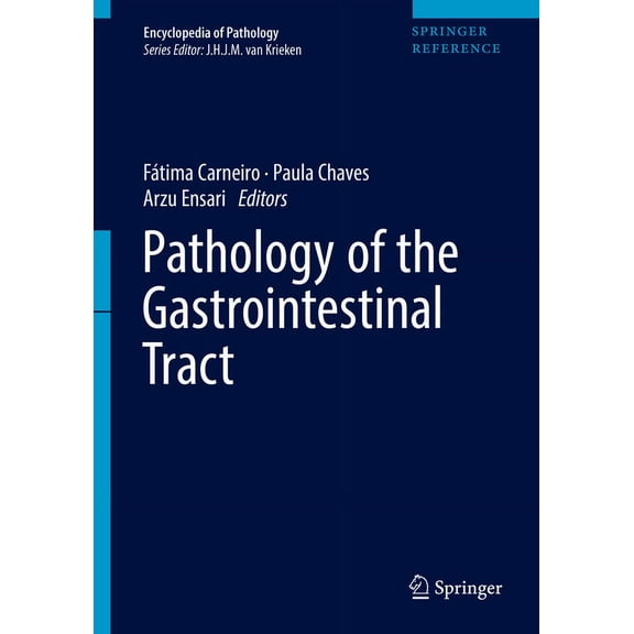 Encyclopedia of Pathology Pathology of the Gastrointestinal Tract, (Hardcover)