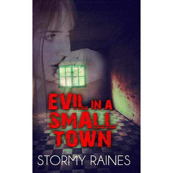 Evil in a Small Town (Paperback)