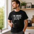 thumbnail image 6 of I'm Awake Please Respect My Privacy Funny Sarcastic Graphic T-Shirt Unisex Cotton Tee, 6 of 9