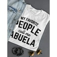 thumbnail image 3 of My People Call Me Abuela T-Shirt Shaped T-Shirt Women -Smartprints Designs, Female Small, 3 of 4