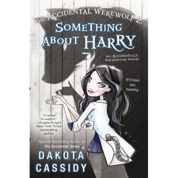 Pre-Owned The Accidental Werewolf 2: Something about Harry (Paperback) 0425268659 9780425268650