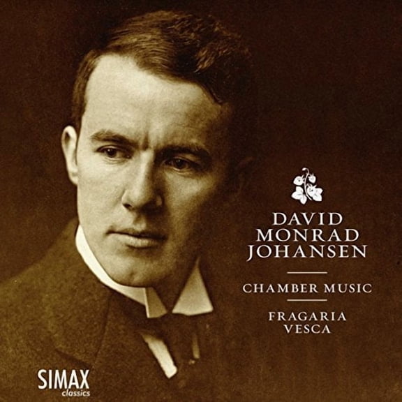 Johansen / Royer / Yoshida / Brauner / Vesca - David Monrad Johansen: Chamber Music - Music & Performance - CD
