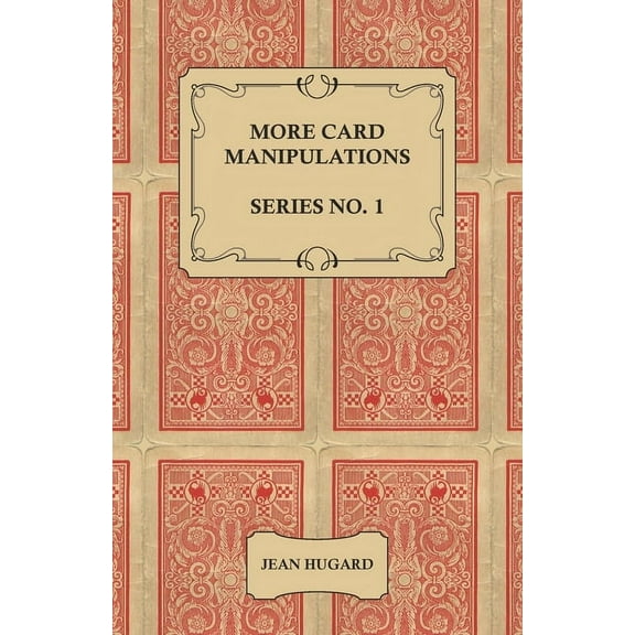 More Card Manipulations - Series No. 1, (Paperback)