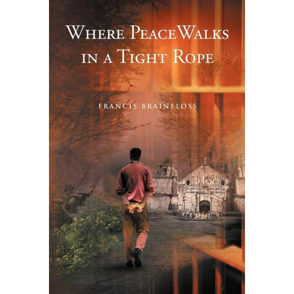 Where Peace Walks in a Tight Rope