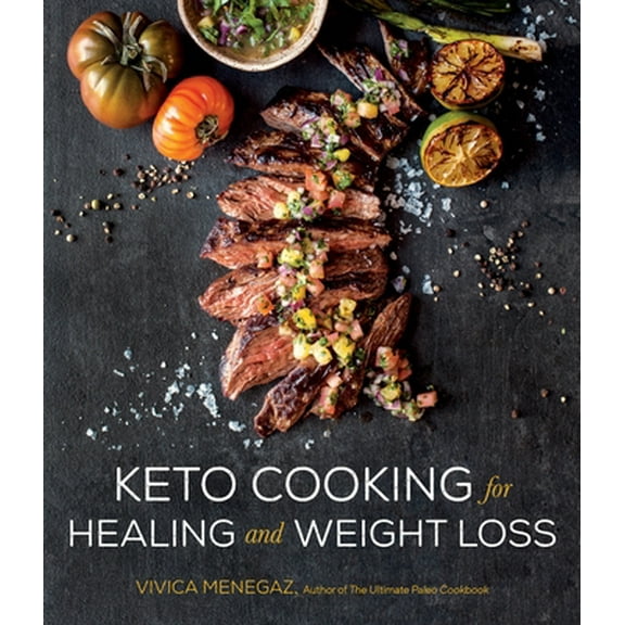 Pre-Owned Keto Cooking for Healing and Weight Loss: 80 Delicious Low-Carb, Grain- And Dairy-Free Recipes (Paperback) 1645672611 9781645672616
