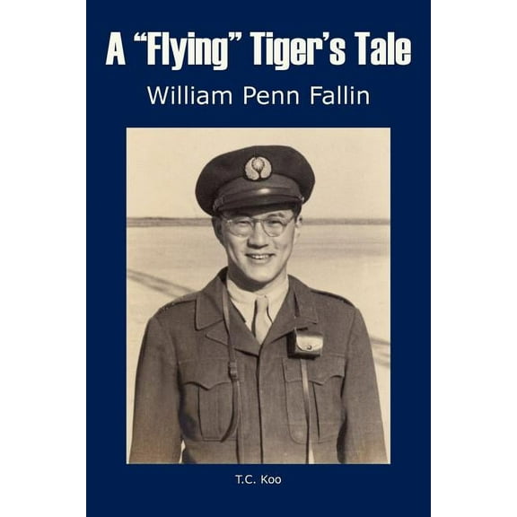 A "Flying" Tiger's Tale, (Paperback)