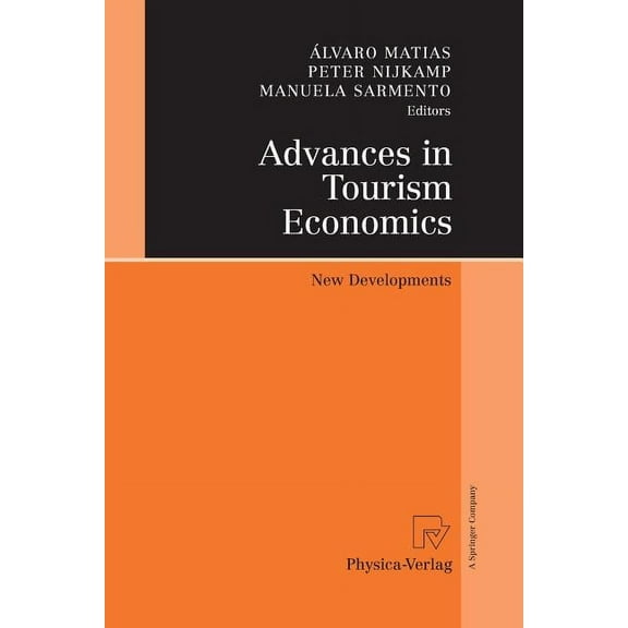 Advances in Tourism Economics: New Developments, (Paperback)