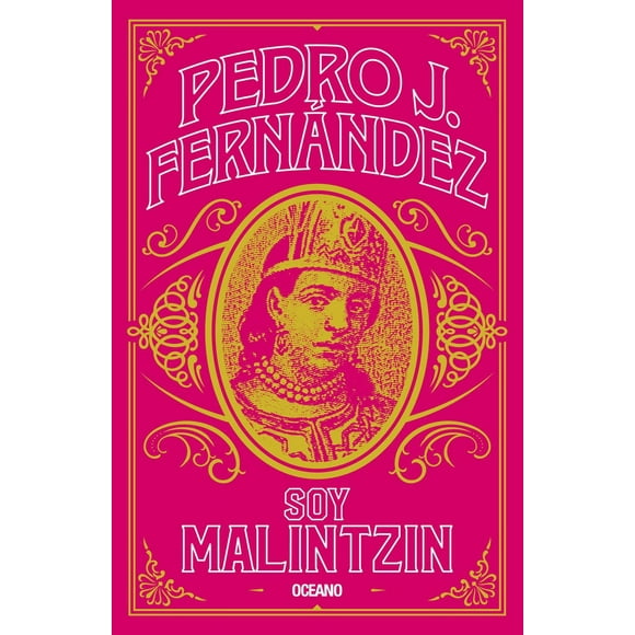 Libro Soy Malintzin Tapa Blanda, Autor Pedro J. Fernandez, Editorial Oceano