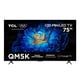 thumbnail image 2 of TV TCL Pantalla 75 Pulgadas QD-Mini Led Smart Google TV 75QM5K, 2 of 8