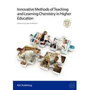 Innovative Methods of Teaching and Learning Chemistry in Higher Education: Rsc (Paperback)