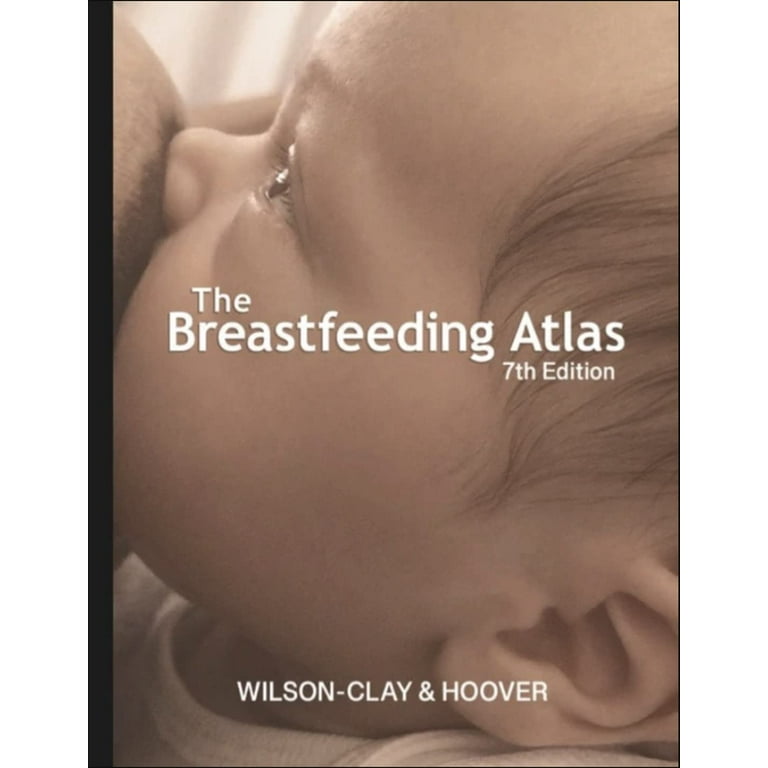 The Breastfeeding Atlas, 7th Edition (Spiral Bound) - Walmart.com