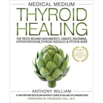 Medical Medium Thyroid Healing: The Truth Behind Hashimoto's, Graves', Insomnia, Hypothyroidism, Thyroid Nodul, (Paperback)