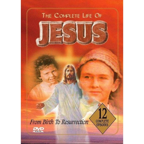 la Vie Complète de Jésus