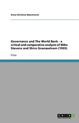Governance And The World Bank A Critical And Comparative