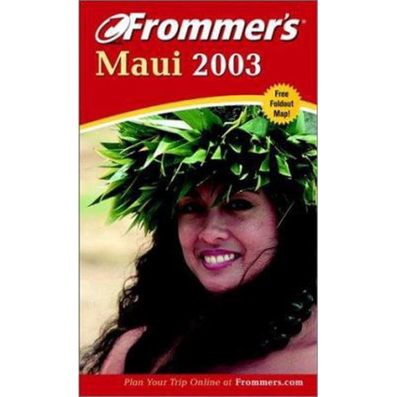 Pre-Owned Frommer's Maui 2003 (Frommer's Complete Guides) (Paperback) 0764566202 9780764566202
