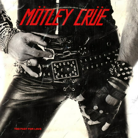 Too Fast for Love (Motley Crue Best Hits)