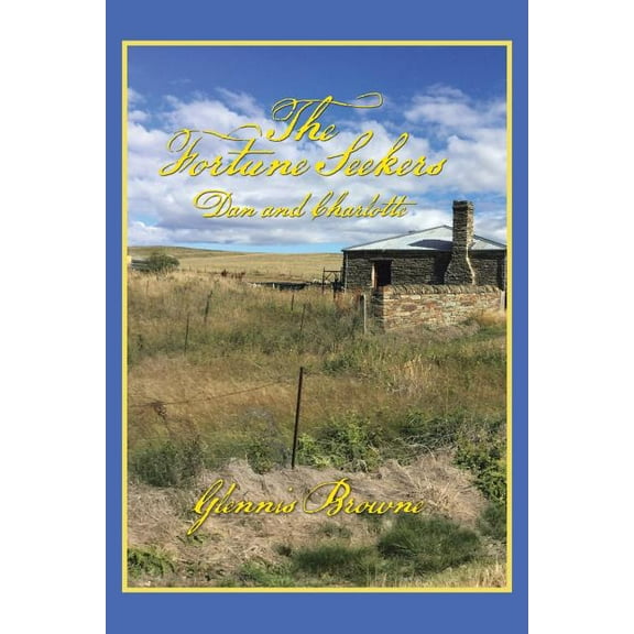 The Fortune Seekers - Dan and Charlotte: Book One of a series