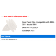 thumbnail image 2 of Door Panel Clip - Compatible with 2004 - 2011 Mazda RX-8 2005 2006 2007 2008 2009 2010, 2 of 2