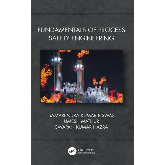 Fundamentals of Process Safety Engineering, (Hardcover)
