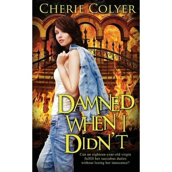 Damned When I Didn't (Paperback)