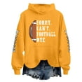 thumbnail image 2 of Baqcunre Womens Hoodies Women'S Long Sleeved Loose Fitting Sorry Can'T Football Bye Printed Hoodie With Pockets Womens Sweaters Fall Outfits For Women 2023 Yellow XL, 2 of 4