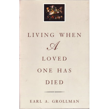 Living When a Loved One Has Died : Revised Edition