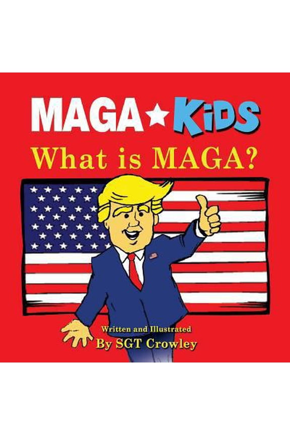 Pre-Owned MAGA Kids: What is MAGA? (Paperback) 1724983083 9781724983084