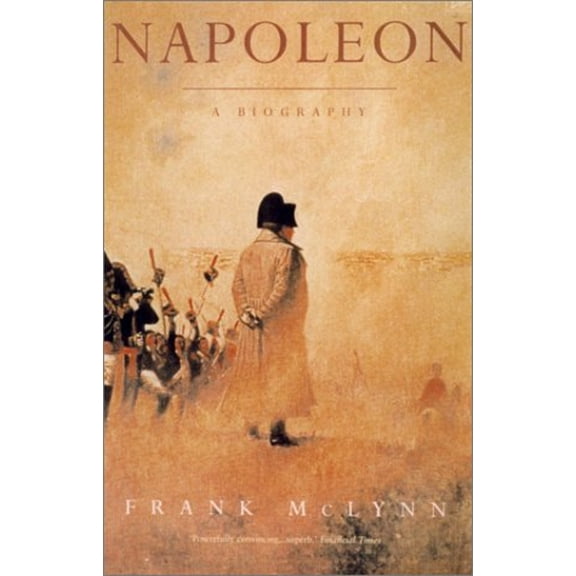 Pre-Owned Napoleon: A Biography (Hardcover) 1559706317 9781559706315