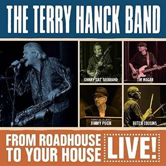 Terry Hanck Band - From Roadhouse To Your House - Live - Blues - CD