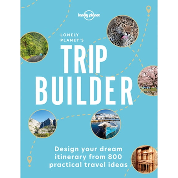 Pre-Owned Lonely Planet's Trip Builder (Hardcover) 1838693343 9781838693343
