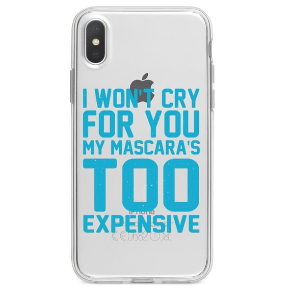 DistinctInk Clear Shockproof Hybrid Case for iPhone XS Max (6.5" Screen) - TPU Bumper Acrylic Back Tempered Glass Screen Protector - I Won't Cry For You My Mascara's Too Expensive