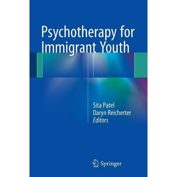 Psychotherapy for Immigrant Youth, (Paperback)