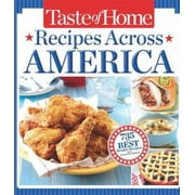 Pre-Owned Taste of Home Recipes Across America: 735 of the Best Recipes from Across the Nation (Hardcover) 1617651524 9781617651526