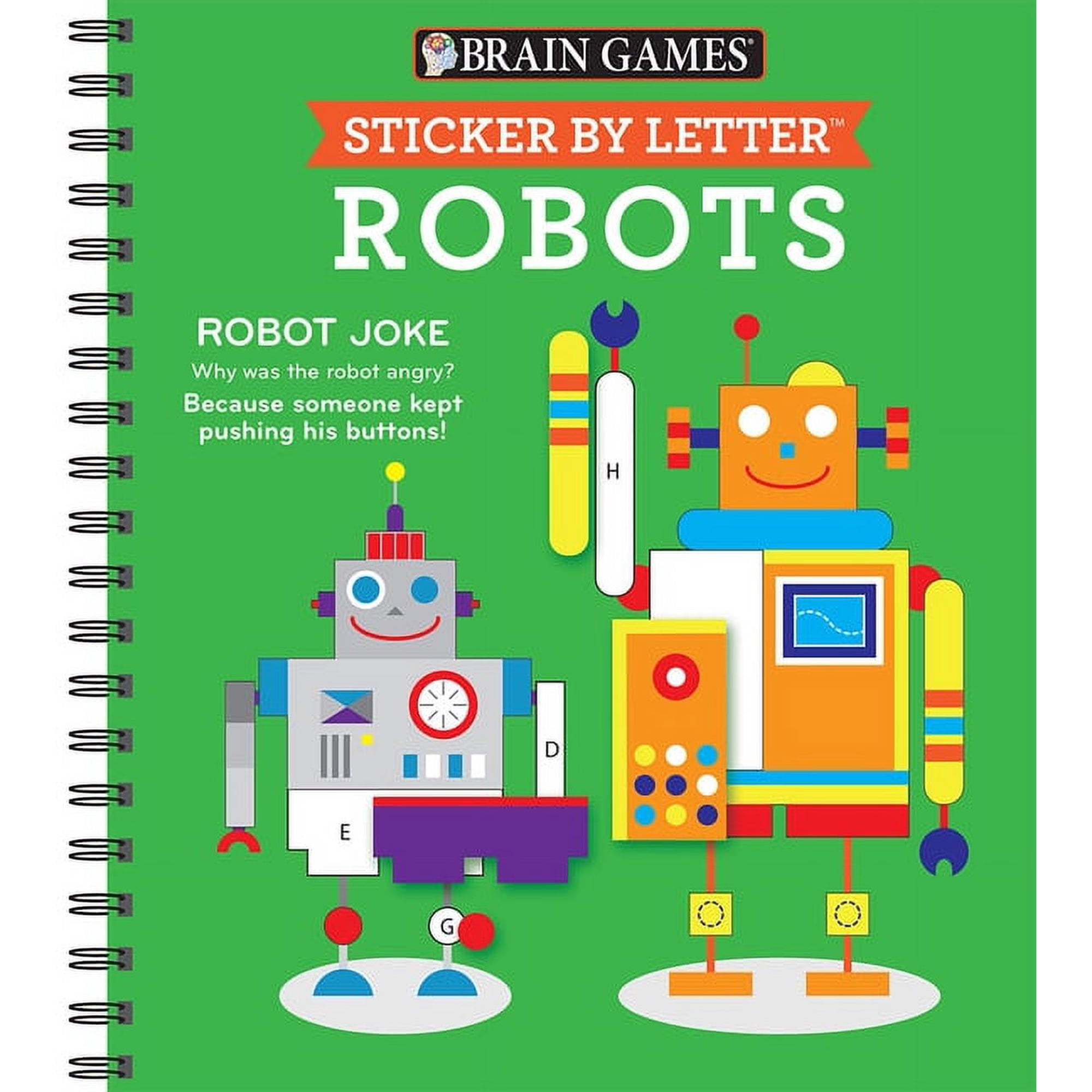 Brain Games - Sticker by Letter Brain Games - Sticker by Letter: Robots (Sticker Puzzles - Kids Activity Book), (Spiral-Bound)