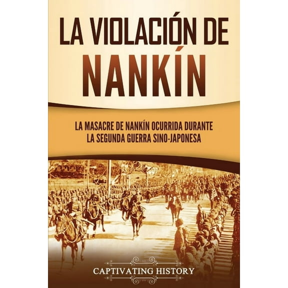 La violación de Nankín (Paperback)
