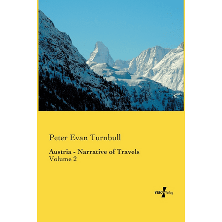Austria - Narrative of Travels : Volume 2 (Paperback)