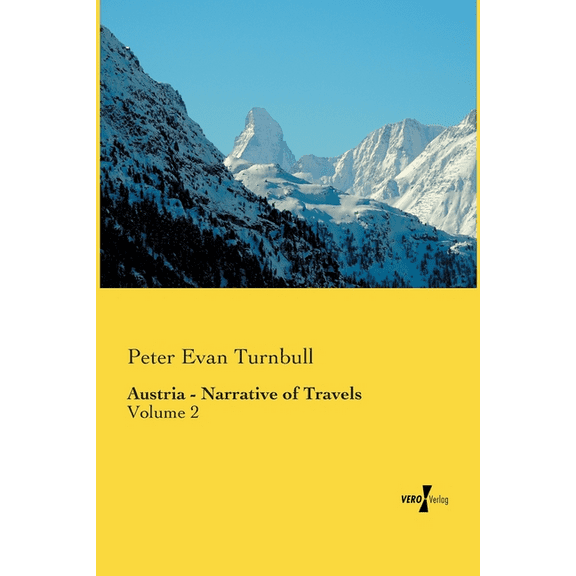 Austria - Narrative of Travels: Volume 2, (Paperback)