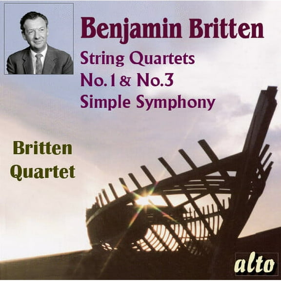 Britten Quartet - Benjamin Britten (1913-1976) String Quartets Nos. 1 & 3 Simple Symphony - Music & Performance - CD