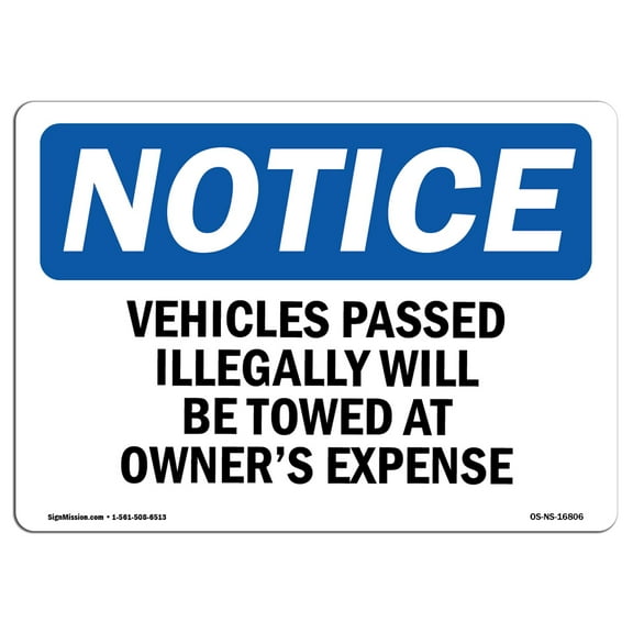 OSHA Notice Sign - NOTICE Vehicles Will Be Towed | Plastic Sign | Protect Your Business, Construction Site, Warehouse & Shop Area |  Made in the USA