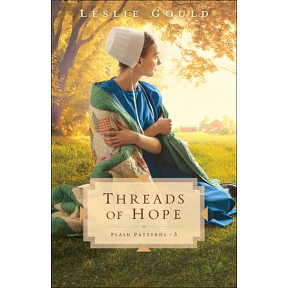 Pre-Owned Threads of Hope (Paperback) 0764235249 9780764235245