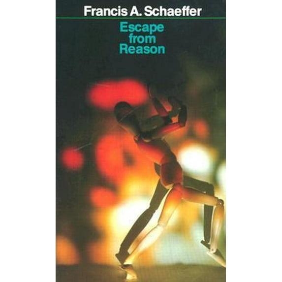 Pre-Owned Escape From Reason: A Penetrating Analysis Of Trends In Modern Thought (Paperback) 0877845387 9780877845386
