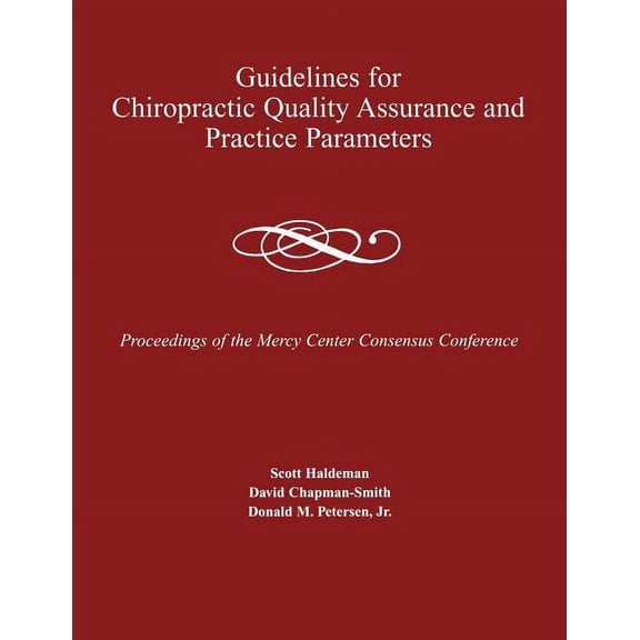 Guidelines for Chiropractic Quality Assurance and Practice Parameters: ., (Paperback)