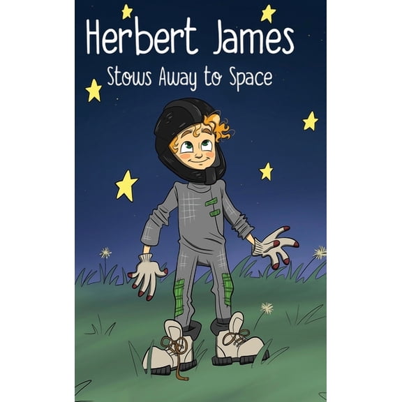 Herbert James Stows Away to Space (Hardcover)