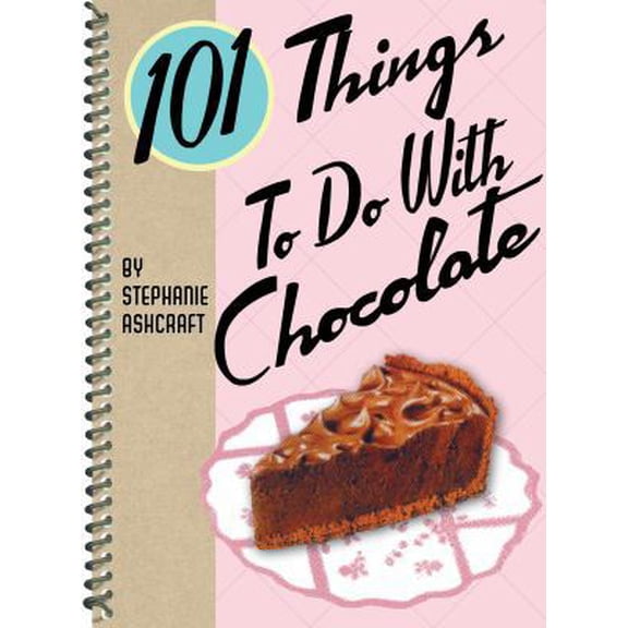 Pre-Owned 101 Things to Do with Chocolate (Unknown) 1423601807 9781423601807