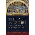thumbnail image 2 of The Art of Empire: Christian Art in Its Imperial Context, (Paperback), 2 of 2
