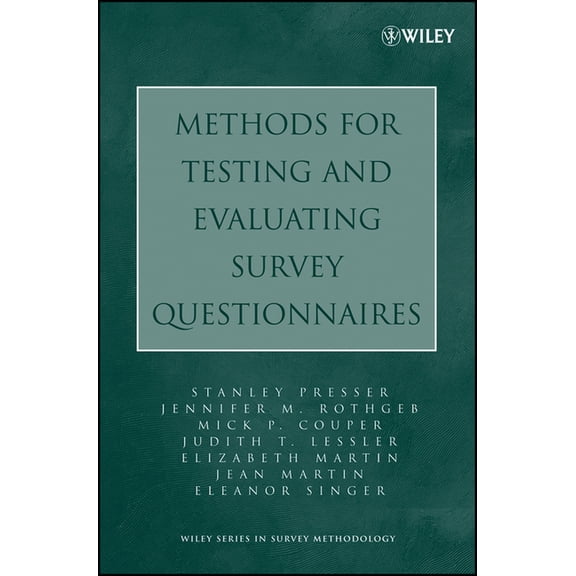 Wiley Survey Methodology Methods for Testing and Evaluating Survey Questionnaires, (Paperback)