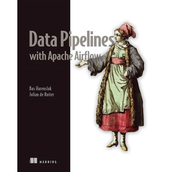 Data Pipelines with Apache Airflow, (Paperback)