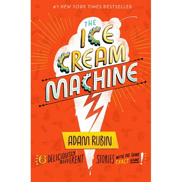Pre-Owned The Ice Cream Machine: 6 Deliciously Different Stories with the Same Exact Name! (Hardcover) 0593325796 9780593325797